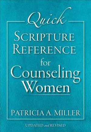 Quick Scripture Reference for Counseling Women - Patricia A Miller