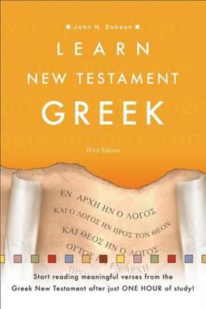 Learn New Testament Greek - John H. Dobson