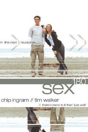 Sex180 : The Next Revolution - Chip Ingram