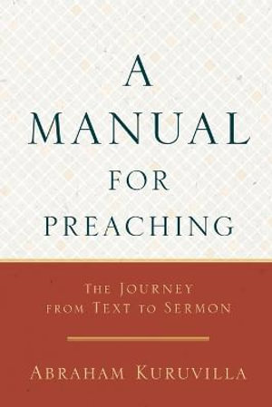 Manual for Preaching - Abraham Kuruvilla