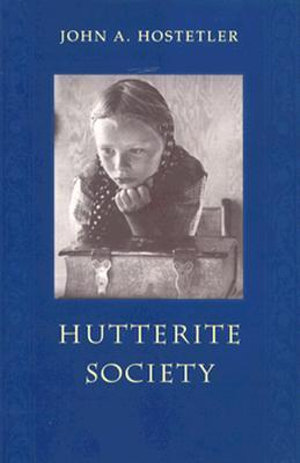 Hutterite Society - John A. Hostetler