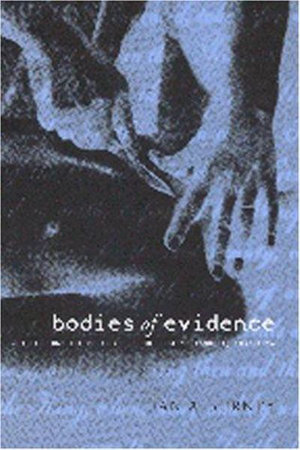 Bodies of Evidence: : Medicine and the Politics of the English Inquest, 1830-1926 - Ian Burney