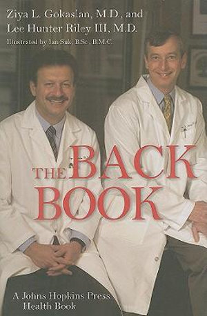 The Back Book : A Johns Hopkins Press Health Book - Ziya L. Gokaslan