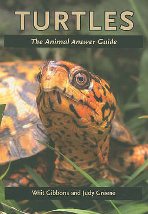 Turtles : The Animal Answer Guide - Whit Gibbons