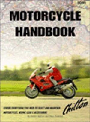 Motorcycle Handbook : Chilton Automotive Books - Chilton Automotive Books