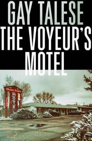 The Voyeur's Motel - Professor Gay Talese