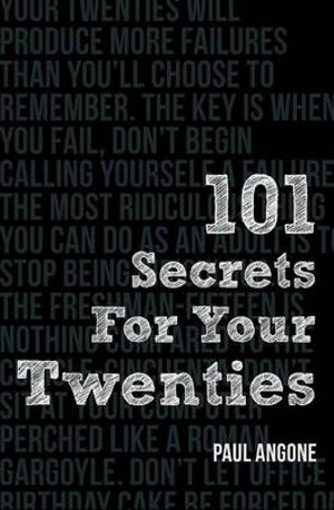 101 Secrets For Your Twenties - Paul Angone