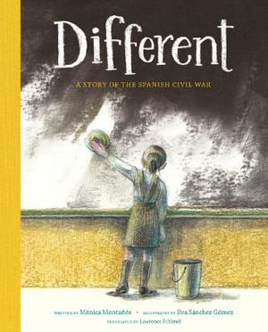 Different : A Story of the Spanish Civil War - M?nica Monta??s