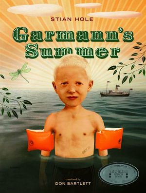 Garmann's Summer - Stian Hole