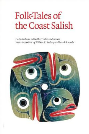 Folk-Tales of the Coast Salish - Thelma Adamson