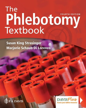 The Phlebotomy Textbook: 4th Edition  - Susan King Strasinger