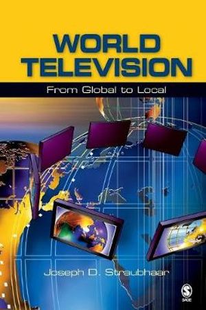 World Television : From Global to Local - Joseph D. Straubhaar