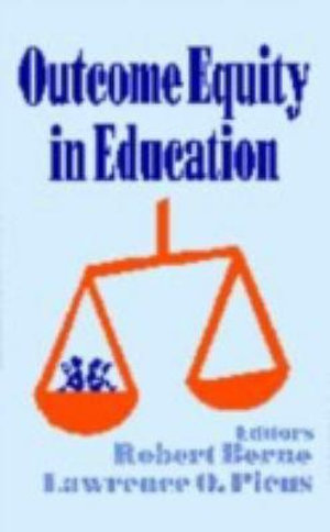 Outcome Equity in Education : 1994 AEFA Yearbook - Robert Berne