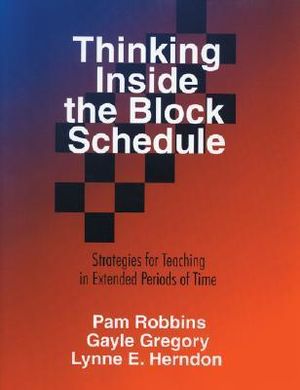 Thinking Inside the Block : The Teacher's Day-Planner - Pamela M. Robbins