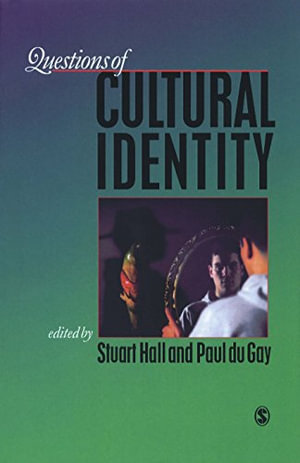 Questions of Cultural Identity - Stuart Hall