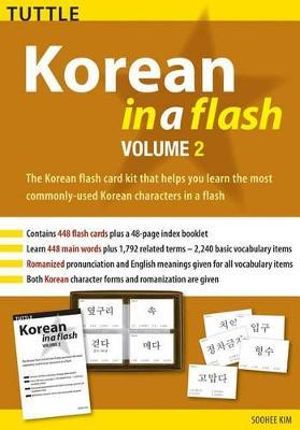 Korean in a Flash Kit Volume 2 : Tuttle Flash Cards - Soohee Kim