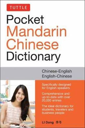 Tuttle Pocket Mandarin Chinese Dictionary : English-Chinese Chinese-English (Fully Romanized) - Li Dong