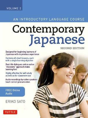 Contemporary Japanese Textbook Volume 2 : An Introductory Language Course (Includes Online Audio) - Eriko Sato