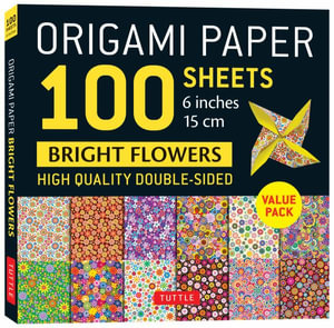 Origami Paper 100 Sheets Bright Flowers 6" (15 cm) : Double-Sided Origami Sheets Printed with 12 Different Patterns (Instructions for 5 Projects Included) - Tuttle Studio