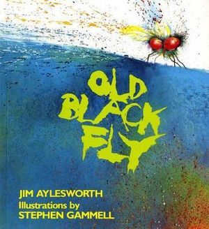 Old Black Fly : An Owlet Book - Jim Aylesworth