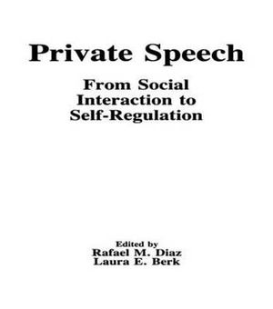 Private Speech : From Social Interaction To Self-regulation - Rafael M. Diaz