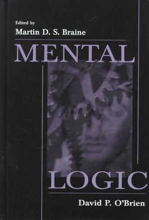 Mental Logic - Martin D. S. Braine