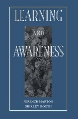 Learning and Awareness : The Educational Psychology Series - Ference Marton