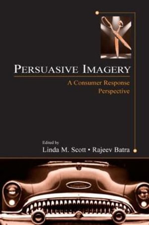 Persuasive Imagery : A Consumer Response Perspective - Linda M. Scott