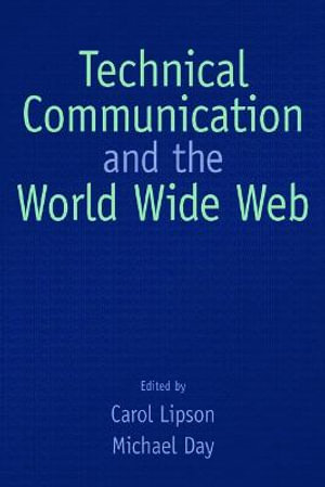 Technical Communication and the World Wide Web - Carol Lipson