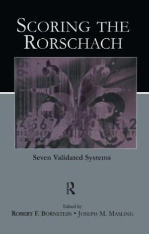 Scoring the Rorschach : Seven Validated Systems - Robert F. Bornstein