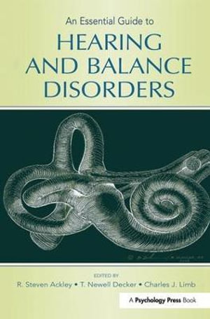 An Essential Guide to Hearing and Balance Disorders - R. Steven Ackley