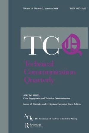 Civic Engagement and Technical Communication : A Special Issue of Technical Communication Quarterly - James M. Dubinsky