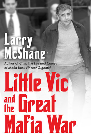 Little Vic and the Great Mafia War - Larry McShane