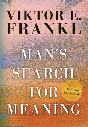 Man's Search for Meaning : Gift Edition - Viktor E. Frankl