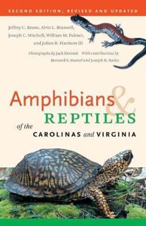 Amphibians and Reptiles of the Carolinas and Virginia, 2nd Ed - William M. Palmer