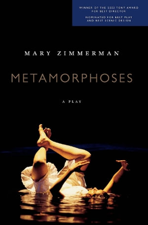 Metamorphoses Play - Mary Zimmerman