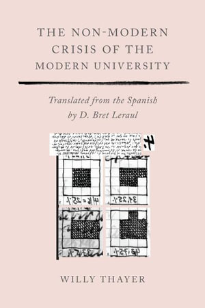 The Non-Modern Crisis of the Modern University - Bret Leraul