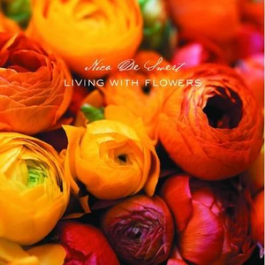 Living With Flowers - Nico De Swert