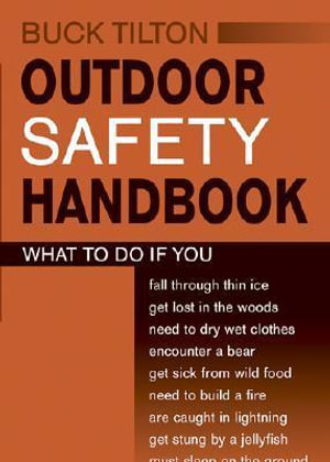 Outdoor Safety Handbook - Buck Tilton