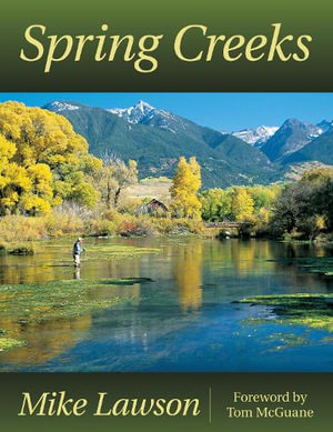 Spring Creeks - Mike Lawson