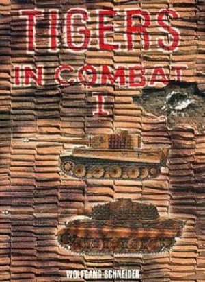 Tigers in Combat : Tigers in Combat - Wolfgang Schneider