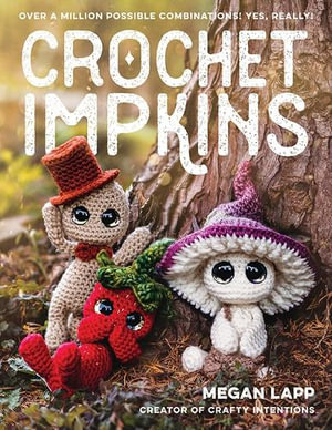 Woodland Crochet Kit: 12 Precious Projects to Stitch and Snuggle