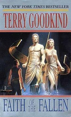 Faith of the Fallen : Sword of Truth Series : Book 6 - Terry Goodkind