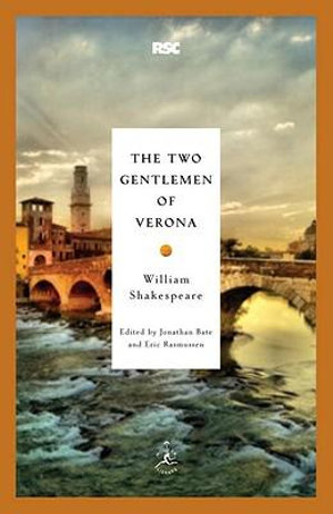 The Two Gentlemen of Verona : Modern Library Classics - William Shakespeare