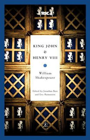 King John & Henry VIII : Modern Library Classics - William Shakespeare