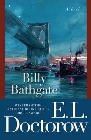 Billy Bathgate : Random House Reader's Circle - E. L. Doctorow