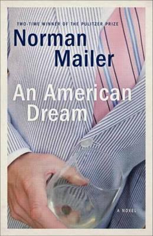 An American Dream : A Novel - Norman Mailer