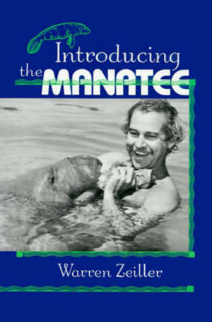 Introducing the Manatee - Warren Zeiller