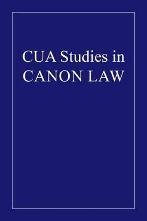 Competence in Ecclesiastical Tribunals : CUA Studies in Canon Law - Burke