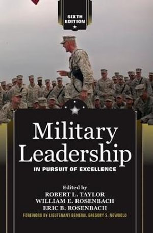 Military Leadership : In Pursuit of Excellence - Robert L. Taylor